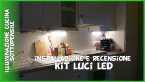 Luci LED cucina sottopensile con adesivo Amazon recensione e istruzioni montaggio